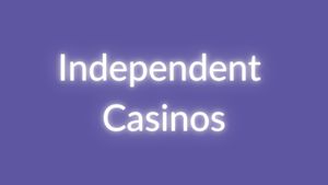 Independent Casino