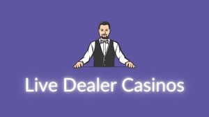 Live Dealer Casinos