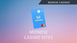 Monese Casinos