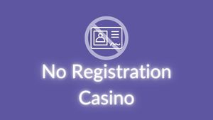 No Registration Casino