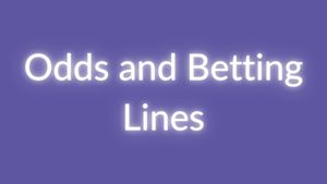 Odds And Betting Lines