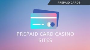 Prepaid Card Casino Sites