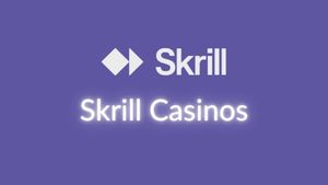 Skrill Casinos